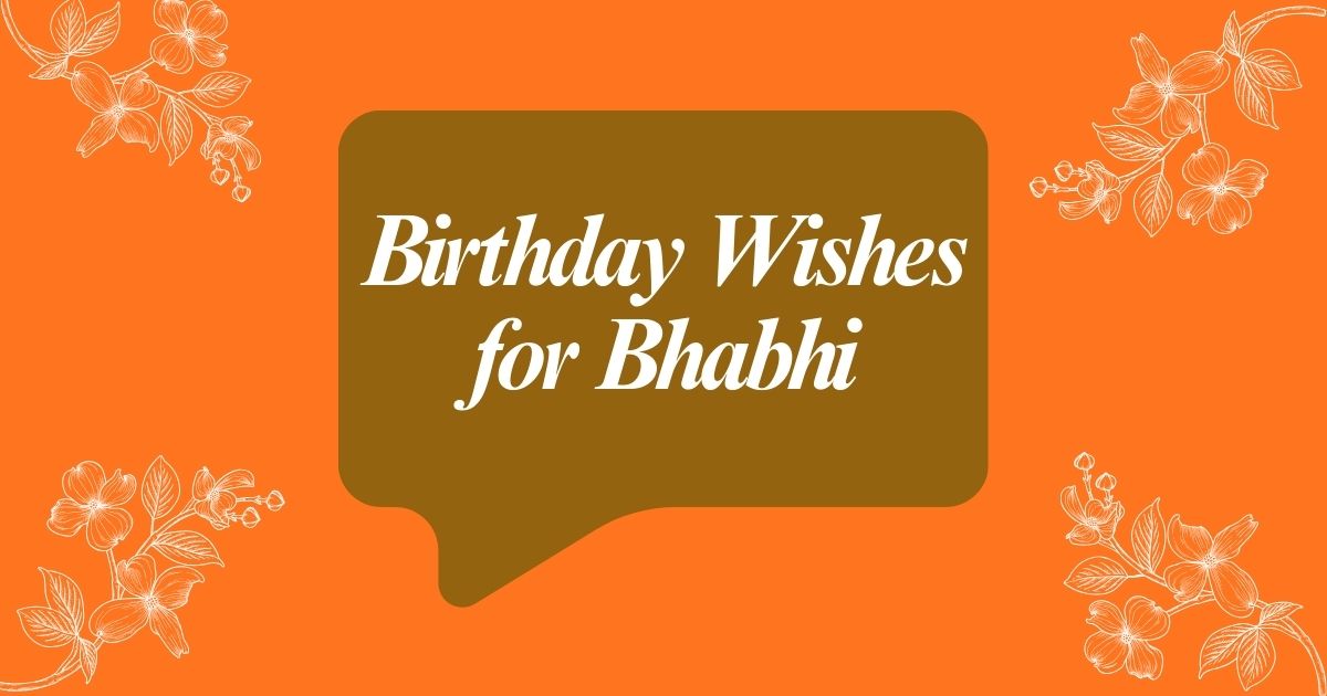 Birthday Wishes for Bhabhi